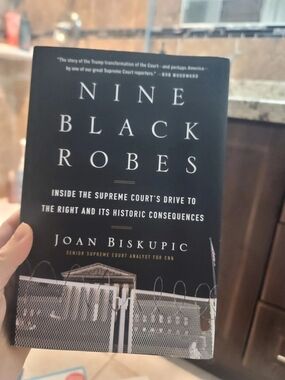 William Morrow Nine Black Robes: Inside the Supreme Court's Drive to the Right